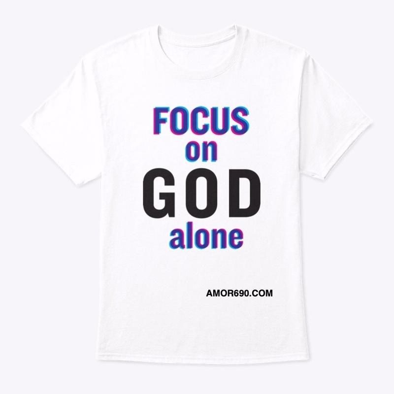 FOCUS ON GOD